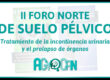 II FORO NORTE SUELO PÉLVICO