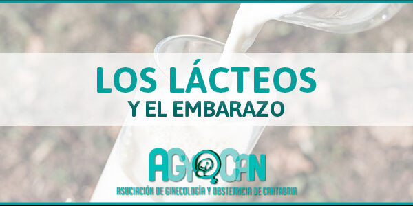 LÁCTEOS Y EMBARAZO