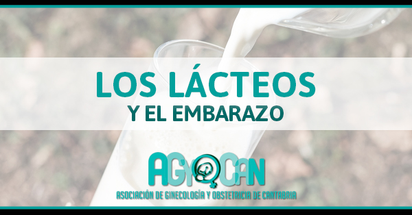 LÁCTEOS Y EMBARAZO
