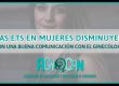 LAS ETS EN MUJERES DISMINUYEN CON UNA BUENA COMUNICACIÓN CON EL GINECÓLOGO