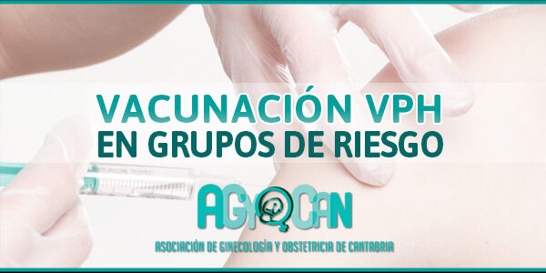 Vacunación VPH en grupos de riesgo